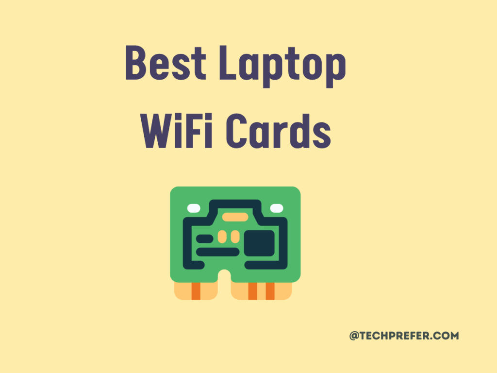 Best laptop wifi - wireless networking card
