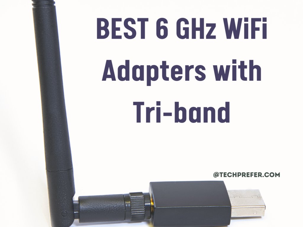 Best Tri-Band WiFi 6E USB Adapter with 6GHz