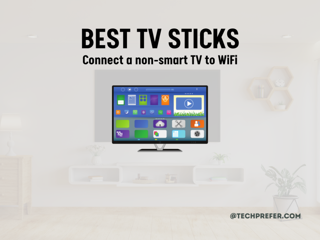 Best WiFi Adapter for TV. Sticks to connect non-smart tv