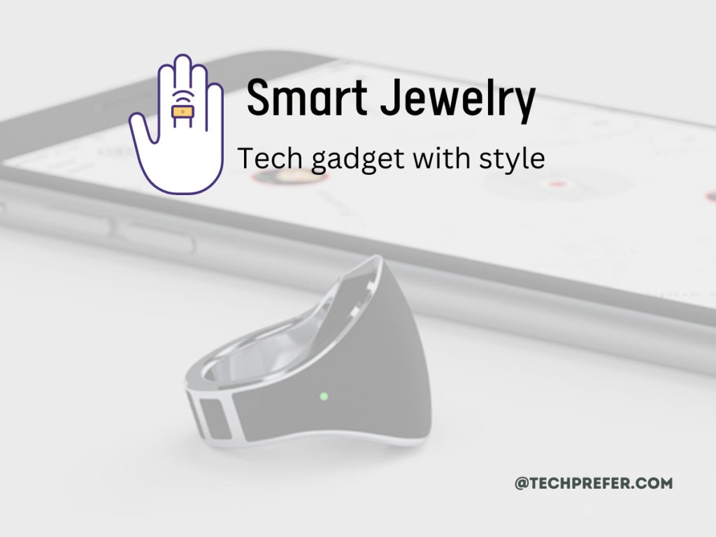 Smart jewelry - tech gadgets with style